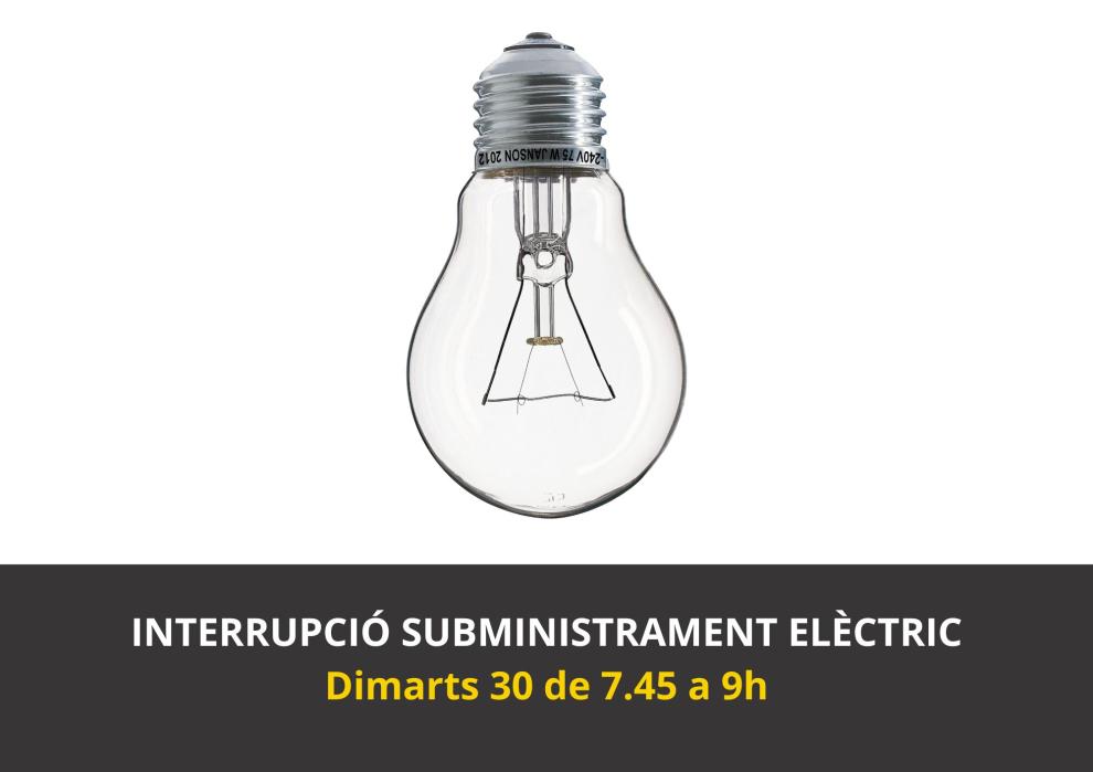 El dimarts 30 de gener el servei de subministrament elèctric s'interromprà per treballs a la xarxa